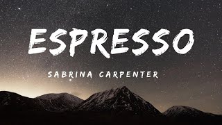 Sabrina carpenter  Espresso Lyrics [upl. by Lizette817]