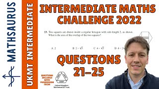 Intermediate Maths Challenge UKMT 2022  Questions 21 22 23 24 25 [upl. by Adnuhser]