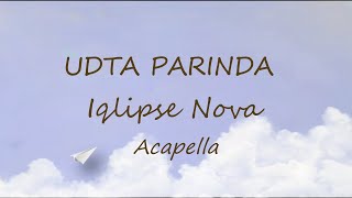 Iqlipse Nova  Udta Parinda Acapella  Vocals only [upl. by Angadreme]