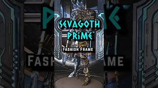 Sevagoth Prime  Fashion Frame Warframe warframe fashionframe tennocreate shorts [upl. by Enimzaj]