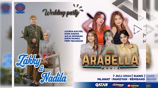 🔴LIVE STREAMING quot ARABELLA MUSIC quot WEDDING PARTY ZAKKY amp NADILA  MLAWAT PAMOTAN REMBANG [upl. by Joachim]