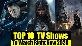 Top 10 Best TV Shows To Watch Right Now 2023 [upl. by Beauregard]