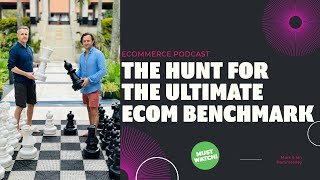 Hammersley Brothers Podcast  The Hunt For The Ultimate Ecom Benchmark [upl. by Rogers]