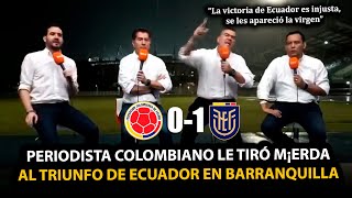 Periodista colombiano le tiró M¡ERDA al triunfo de Ecuador sobre Colombia en Barranquilla [upl. by Osbourne]