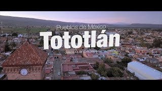 Tototlán Pueblos de México [upl. by Almeta]