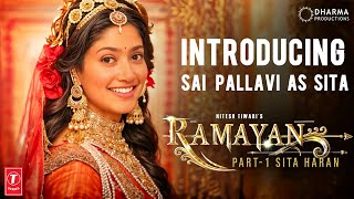 Introducing Sai Pallavi as Sita  Ramayana  Ranbir Kapoor  Sunny Deol  Rocking Star Yash  Nitesh [upl. by Tanhya]